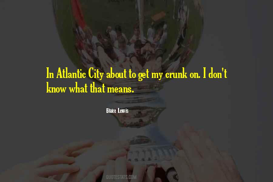Blake Lewis Quotes #996524