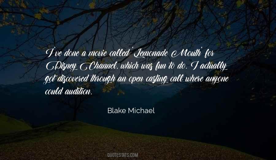 Blake Michael Quotes #1323579