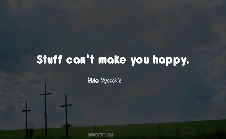 Blake Mycoskie Quotes #1132673