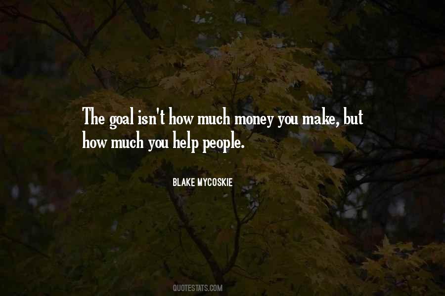 Blake Mycoskie Quotes #1181139