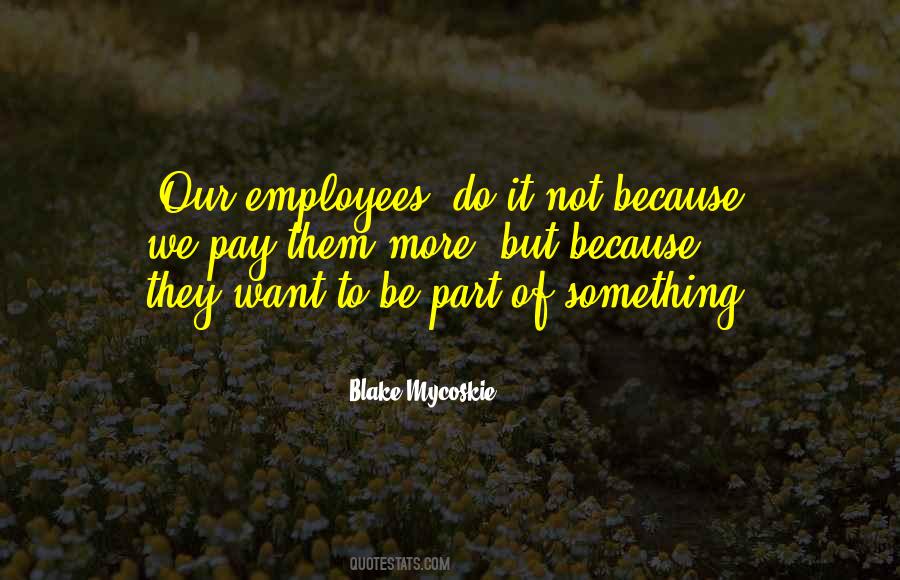 Blake Mycoskie Quotes #1501564