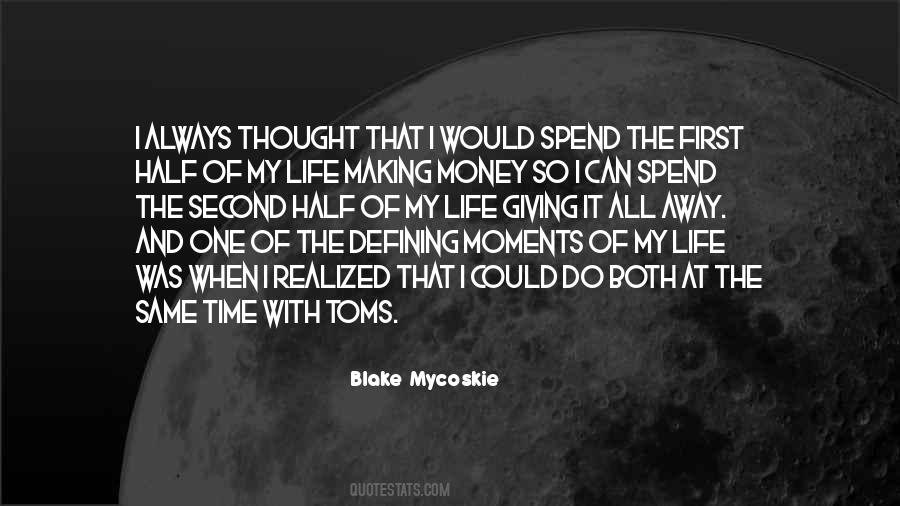 Blake Mycoskie Quotes #1599775