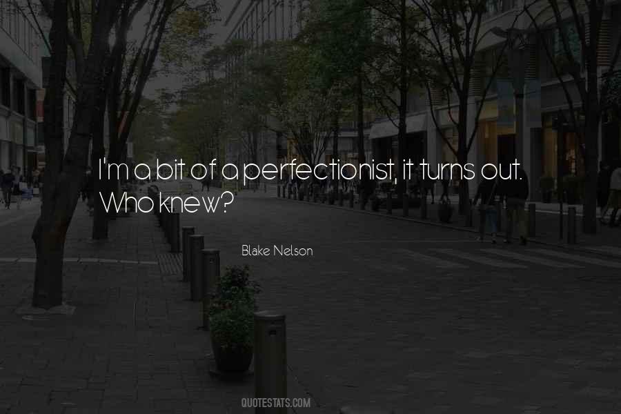 Blake Nelson Quotes #1499297