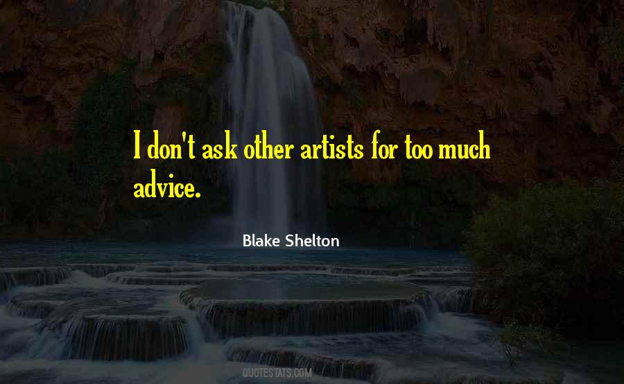 Blake Shelton Quotes #1259682