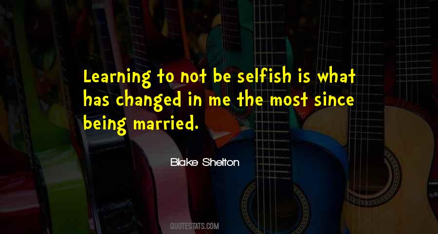 Blake Shelton Quotes #1389322