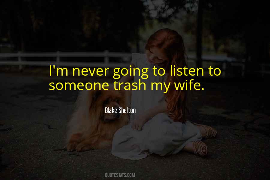 Blake Shelton Quotes #1419340