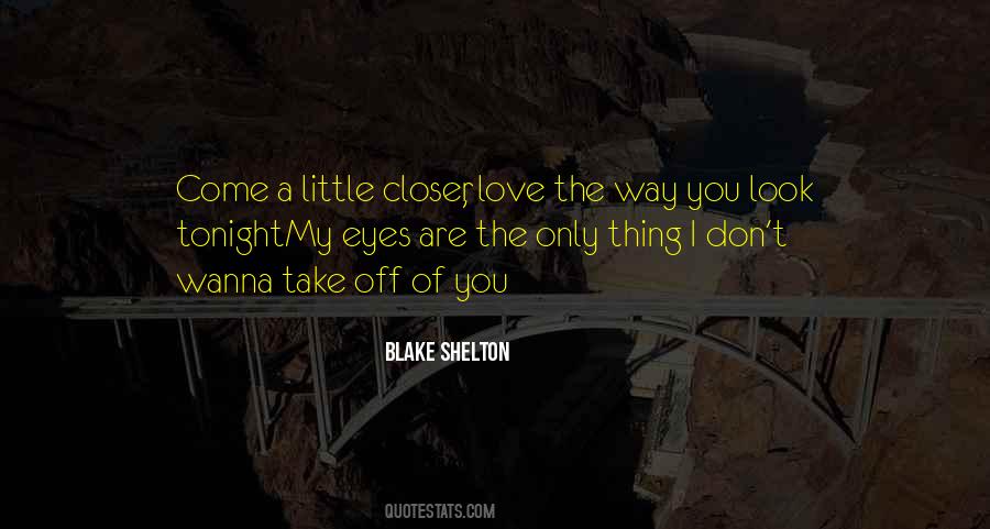 Blake Shelton Quotes #1657156