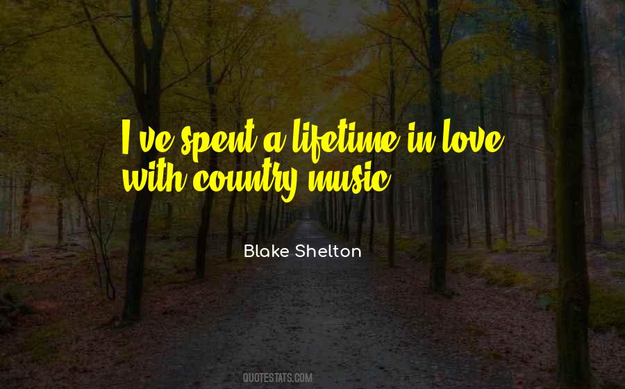 Blake Shelton Quotes #1797228