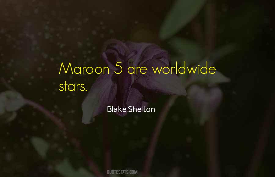 Blake Shelton Quotes #46542