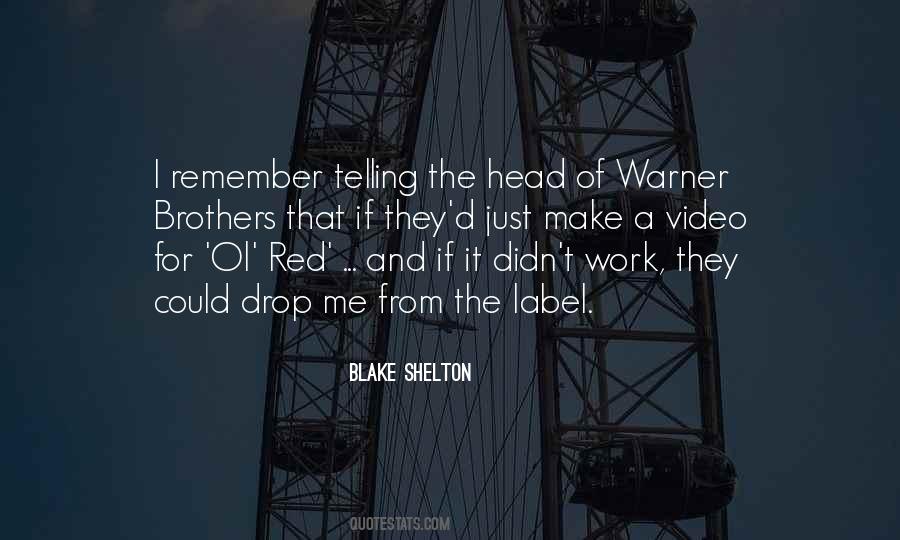 Blake Shelton Quotes #501163