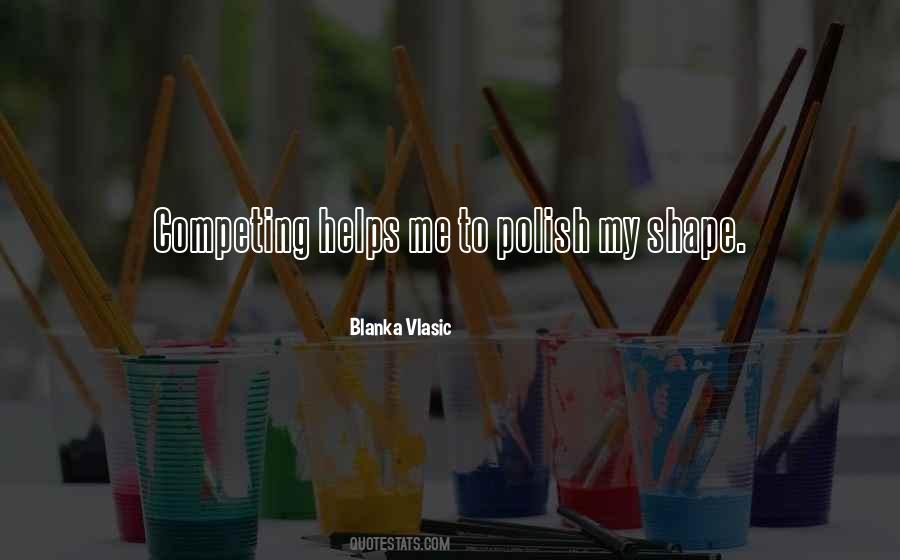 Blanka Vlasic Quotes #118815