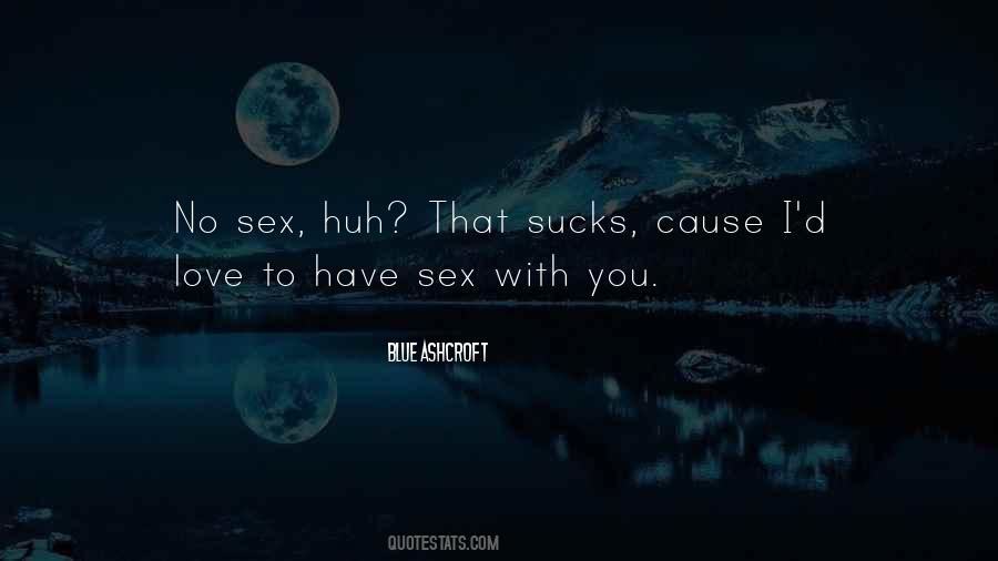 Blue Ashcroft Quotes #1490177 Blue Ashcroft Quotes #1490177