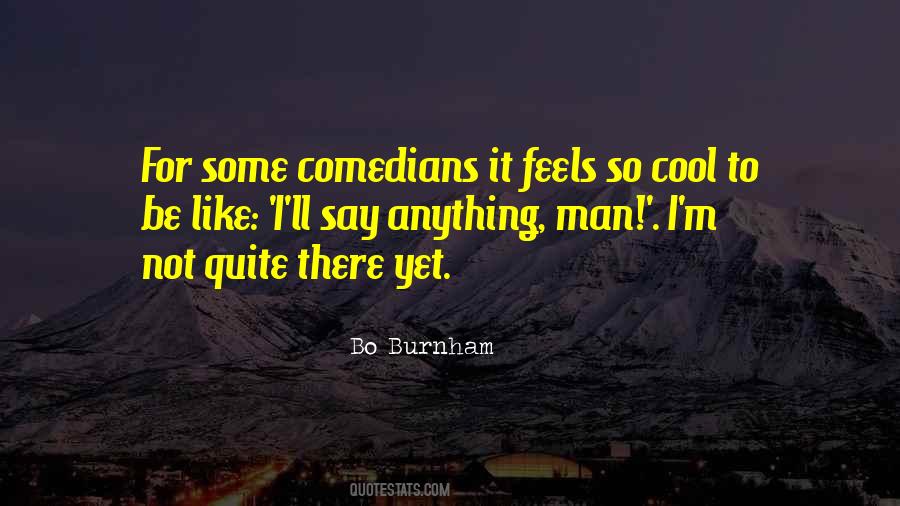 Bo Burnham Quotes #347094
