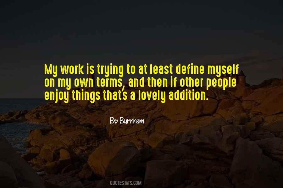 Bo Burnham Quotes #421668