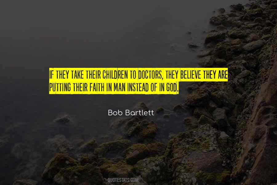 Bob Bartlett Quotes #1273306