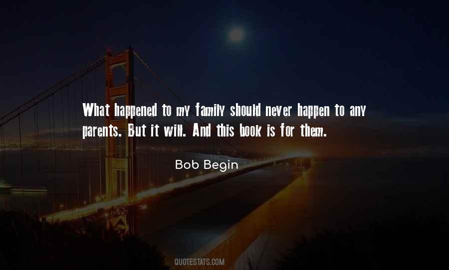 Bob Begin Quotes #550385