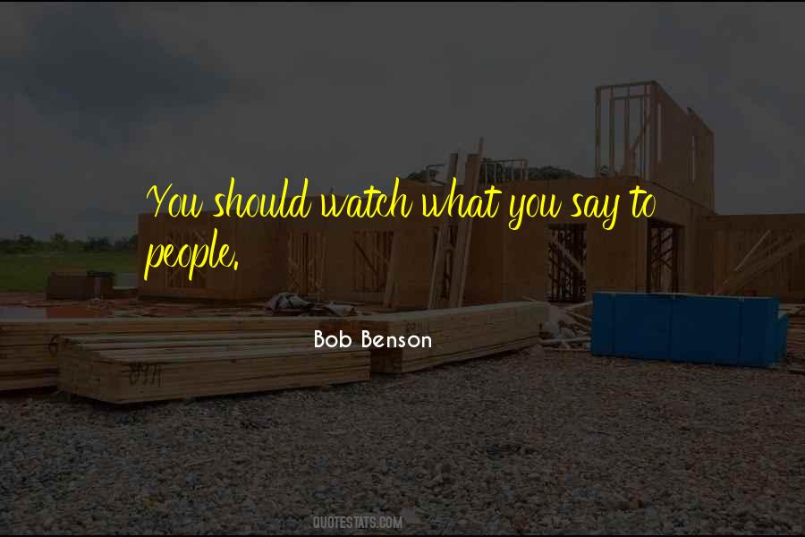 Bob Benson Quotes #523724
