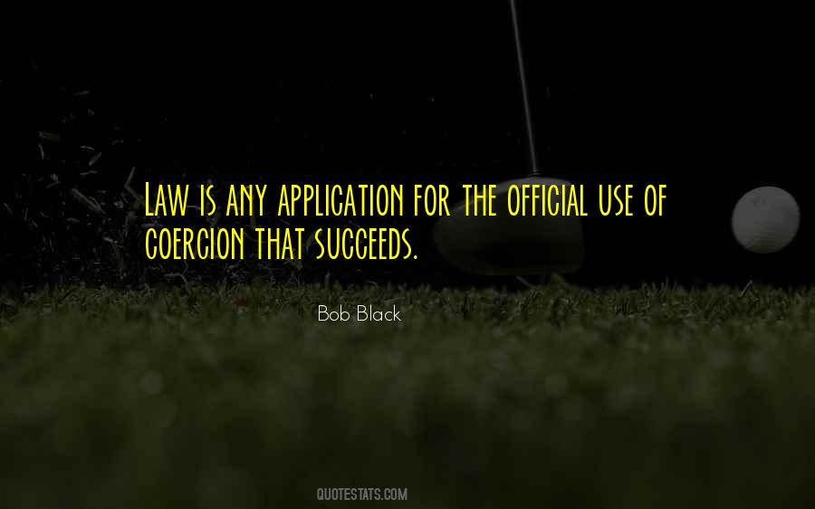 Bob Black Quotes #1548844