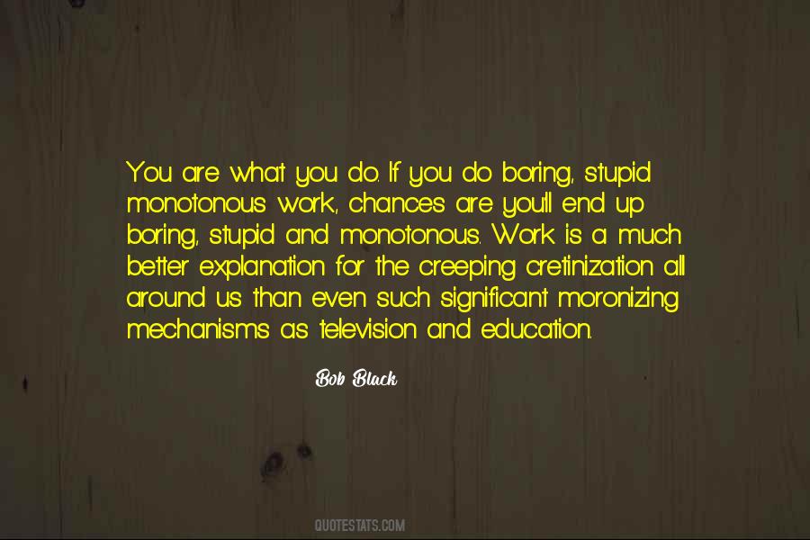 Bob Black Quotes #256906