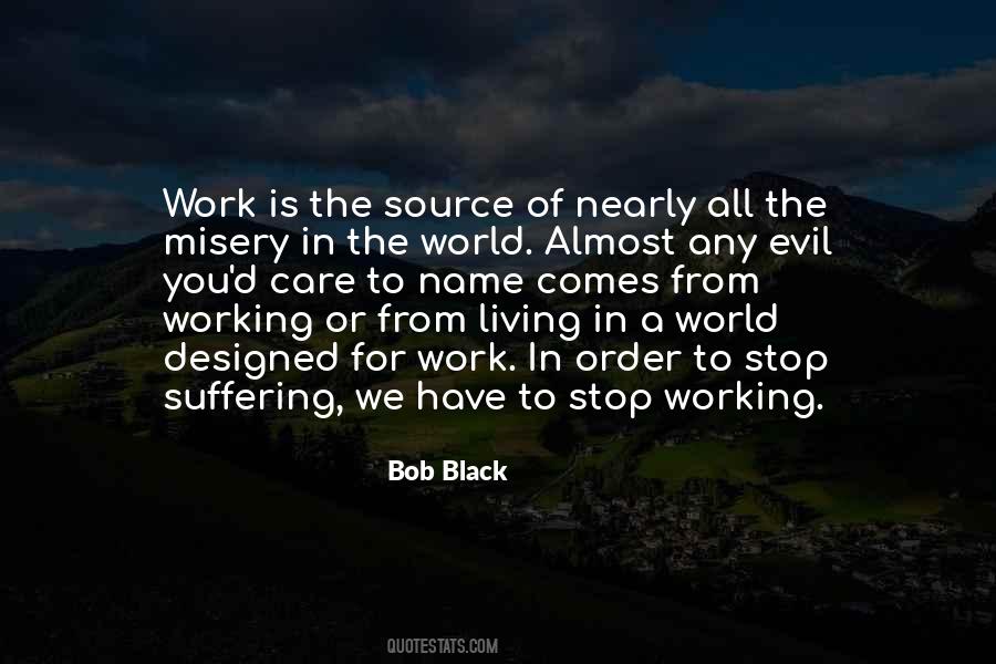 Bob Black Quotes #852627