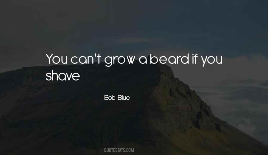 Bob Blue Quotes #315282