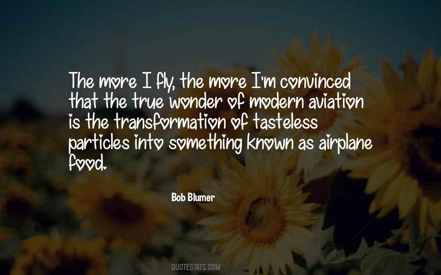 Bob Blumer Quotes #1198749