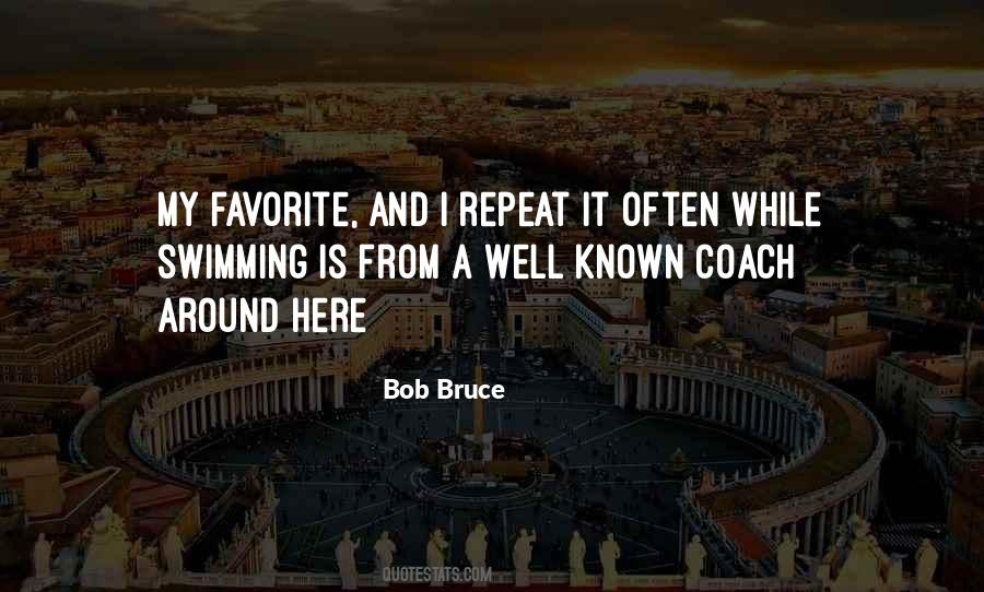 Bob Bruce Quotes #453852 Bob Bruce Quotes #453852