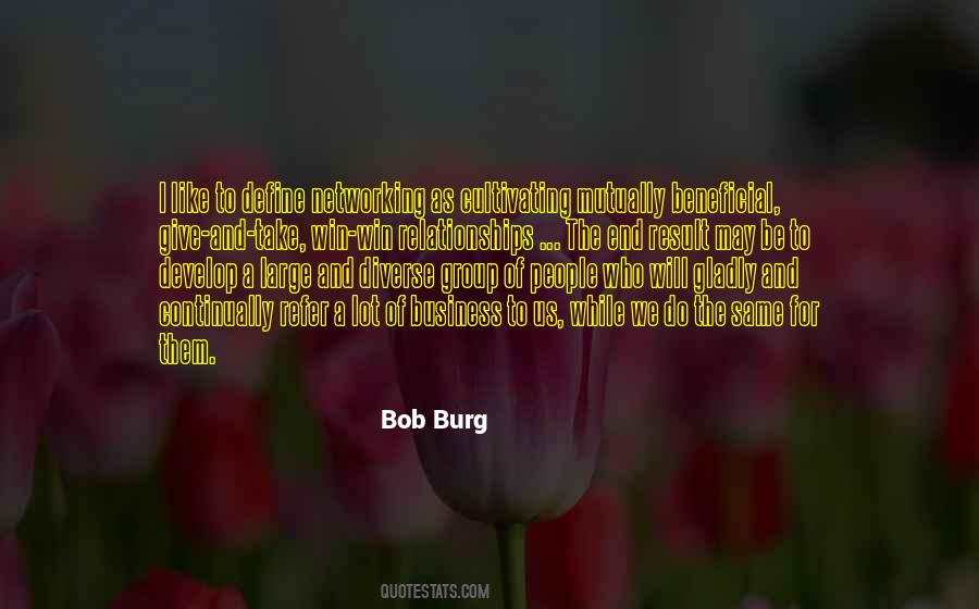 Bob Burg Quotes #1292896