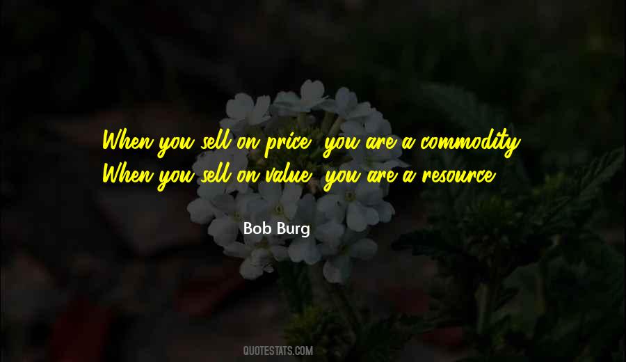 Bob Burg Quotes #1310794