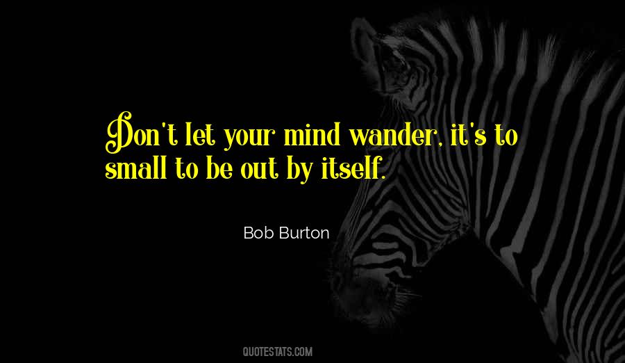 Bob Burton Quotes #701818