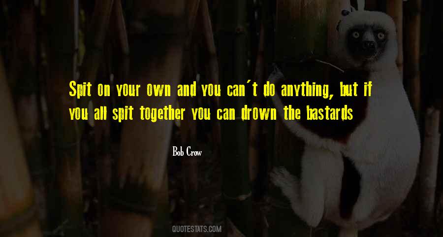 Bob Crow Quotes #1306808 Bob Crow Quotes #1306808