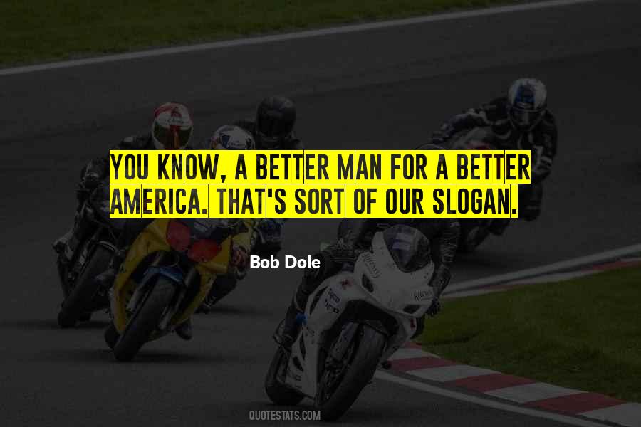 Bob Dole Quotes #298216