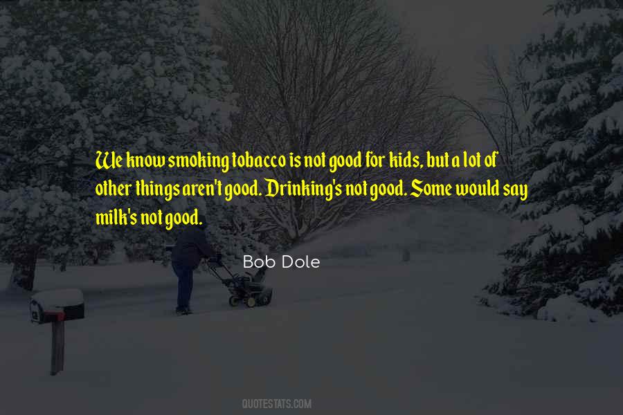 Bob Dole Quotes #685866