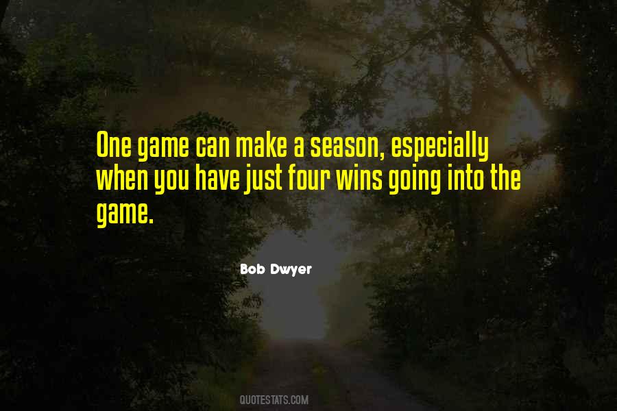 Bob Dwyer Quotes #296586