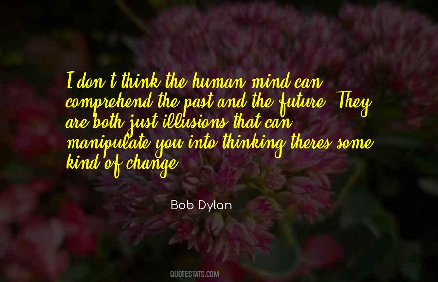Bob Dylan Quotes #1837167