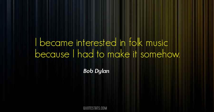 Bob Dylan Quotes #597667