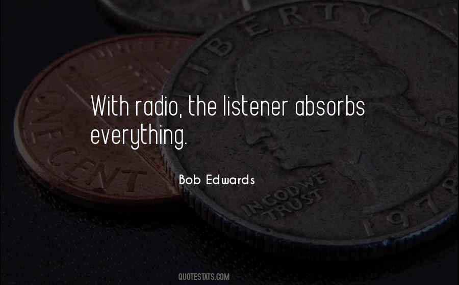 Bob Edwards Quotes #167096