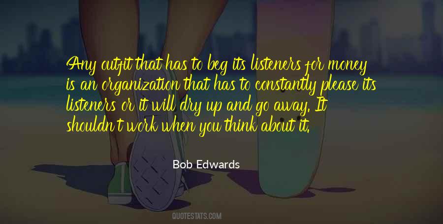 Bob Edwards Quotes #515887