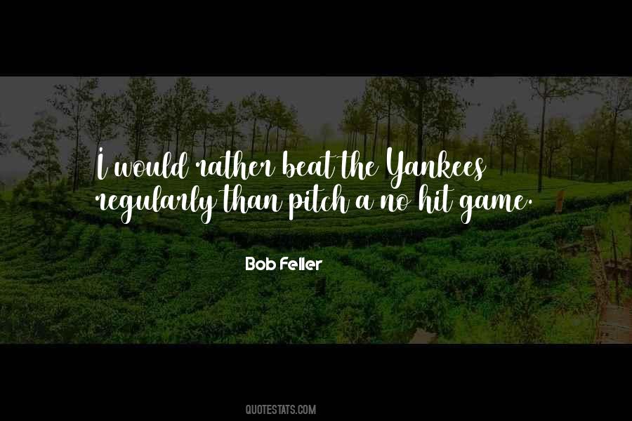 Bob Feller Quotes #1316723