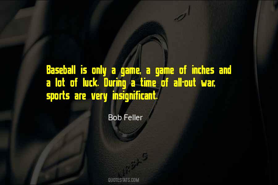 Bob Feller Quotes #254548