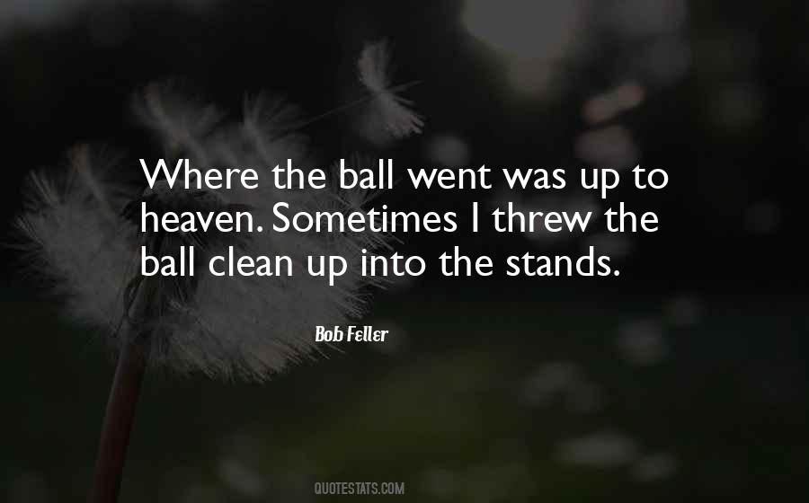 Bob Feller Quotes #901347