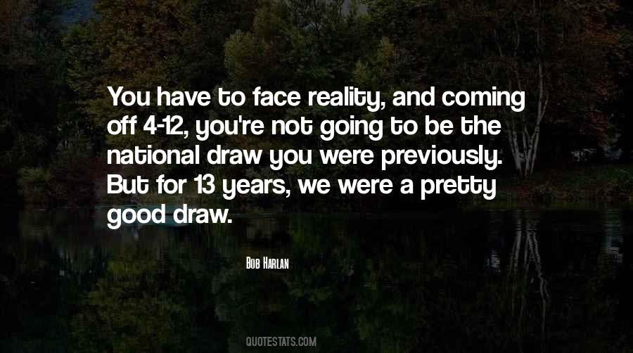 Bob Harlan Quotes #1864939