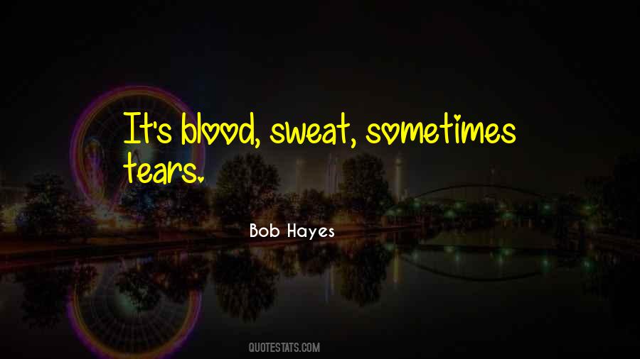 Bob Hayes Quotes #1026401