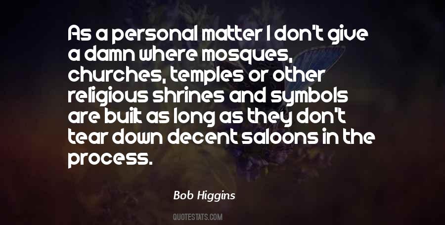 Bob Higgins Quotes #861297 Bob Higgins Quotes #861297
