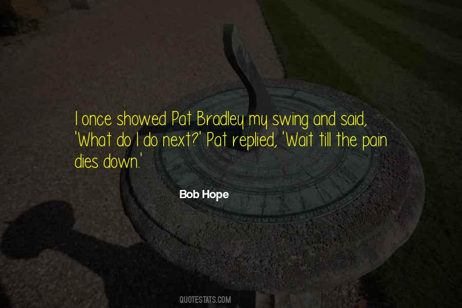 Bob Hope Quotes #1865596