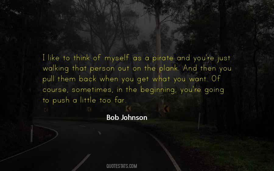 Bob Johnson Quotes #1300151