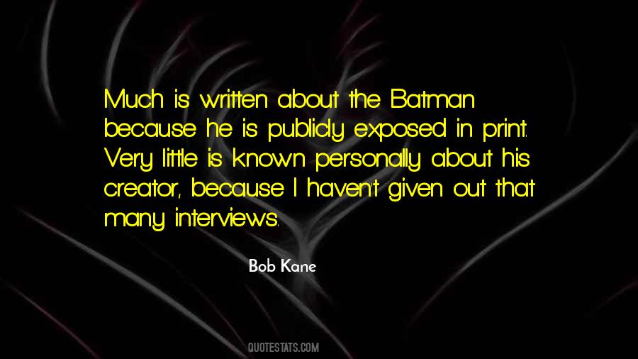 Bob Kane Quotes #1486055