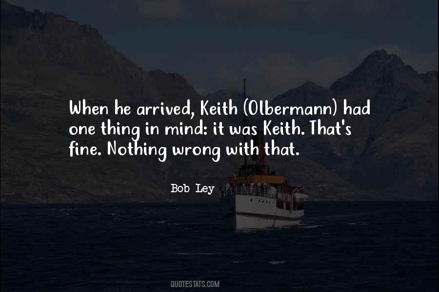 Bob Ley Quotes #1804663 Bob Ley Quotes #1804663