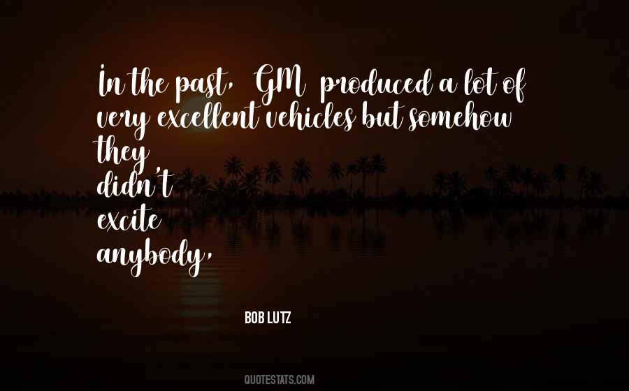 Bob Lutz Quotes #1716251