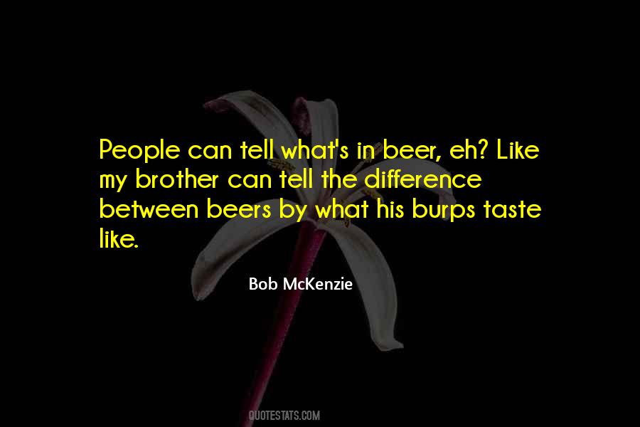 Bob McKenzie Quotes #754701
